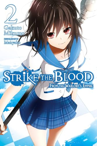 Strike the Blood, Vol. 2: From the Warlord's Empire - light novel