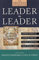 Leader to Leader: Enduring Insights on Leadership from the Drucker Foundation's Award-Winning Journal (Dale Carnegie Custom Edition) (Frances Hesselbein Leadership Forum, Band 21)