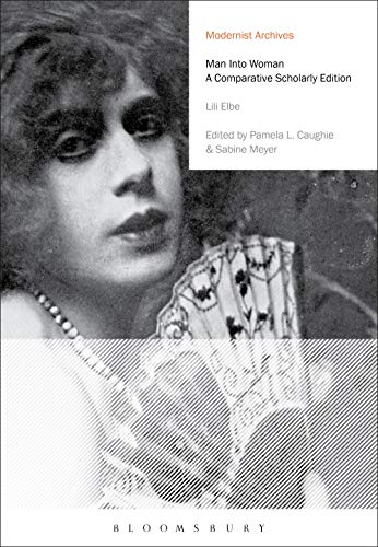 Man Into Woman: A Comparative Scholarly Edition (Modernist Archives)