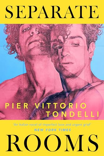 Separate Rooms: A 'queer masterpiece' [AnOther Magazine], perfect for fans of Call Me By Your Name