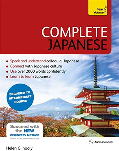 Complete Japanese Beginner to Intermediate Book and Audio Course: Learn to read, write, speak and understand a new language with Teach Yourself