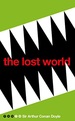 The Lost World: Arthur Conan Doyle: 5 (Pan 70th Anniversary, 5)