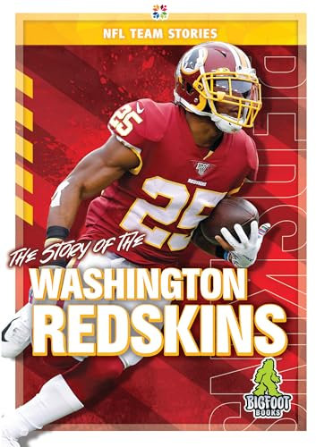The Story of the Washington Redskins (NFL Team Stories)