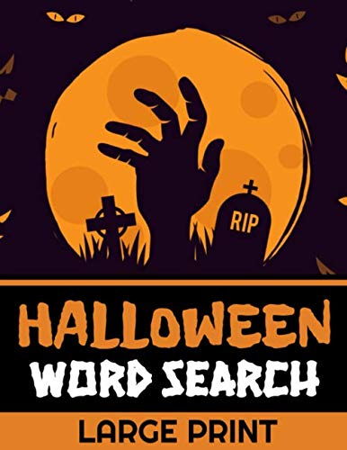 Halloween Word Search: 40 Large Print Challenging Puzzles About Monsters, Bats, Witches, Ghouls, Jack-O-lantern & more | Gift for Word Puzzles Lovers