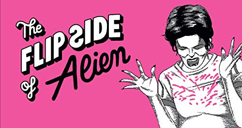 The Flip Side of Alien: A Movie Flipbook