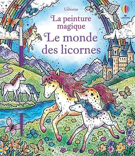Le monde des licornes - La peinture magique