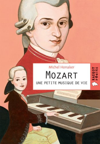 Mozart: une petite musique de vie