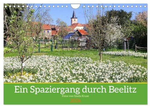 Ein Spaziergang durch Beelitz (Wandkalender 2026 DIN A4 quer), CALVENDO Monatskalender: Eindrücke von der Spargelstadt Beelitz im Landkreis Potsdam-Mittelmark in Brandenburg (CALVENDO Orte)