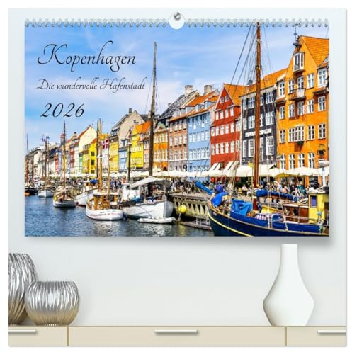 Kopenhagen - Die wundervolle Hafenstadt (hochwertiger Premium Wandkalender 2026 DIN A2 quer), Kunstdruck in Hochglanz: Die Hauptstadt Dänemarks ist ... ein beliebtes Ausflugsziel.. (CALVENDO Orte)