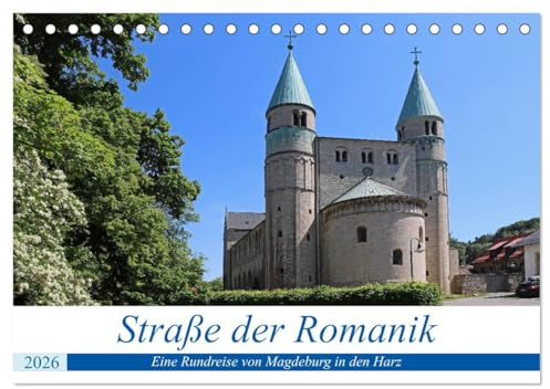 Straße der Romanik im Harz - eine Rundreise von Magdeburg in den Harz (Tischkalender 2026 DIN A5 quer), CALVENDO Monatskalender: Die Straße der ... und Kirchen vorbei. (CALVENDO Glaube)