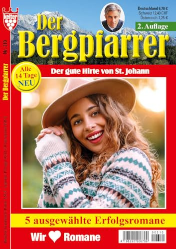DER BERGPFARRER 5 Romane Nr. 310 VDZ82909 , 5 x Heimatromane aus dem KELTER VERLAG/Sammelband, 2. Aufl., 320 Seiten