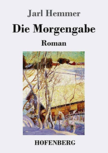 Die Morgengabe: Roman