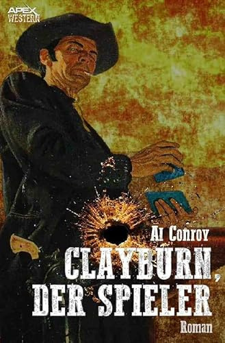CLAYBURN, DER SPIELER: Der Western-Klassiker!
