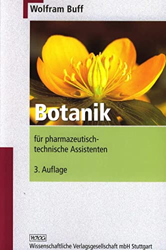 Botanik: Für pharmazeutisch-technische Assistenten