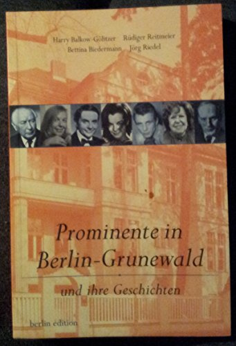 Prominente in Berlin-Grunewald: Und ihre Geschichten