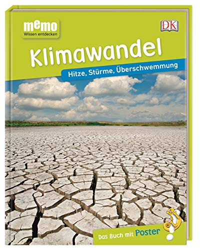 memo Wissen entdecken. Klimawandel: Hitze, Stürme, Überschwemmung. Das Buch mit Poster!