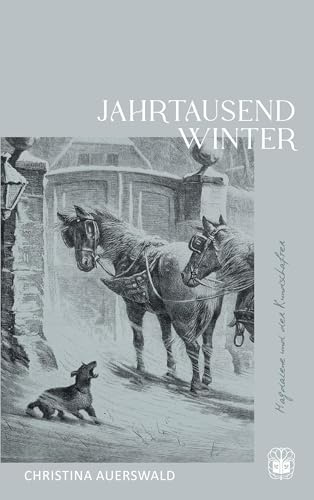Jahrtausendwinter (Magdalene und der Kundschafter)