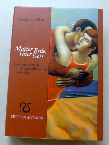 Mutter Erde, Vater Gott