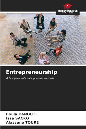 Entrepreneurship: A few principles for greater success.