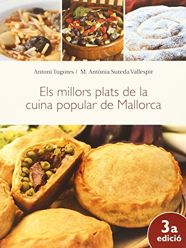 Els Millors Plats De La Cuina Popular De Mallorca (3a Ed.) (Melmelada)