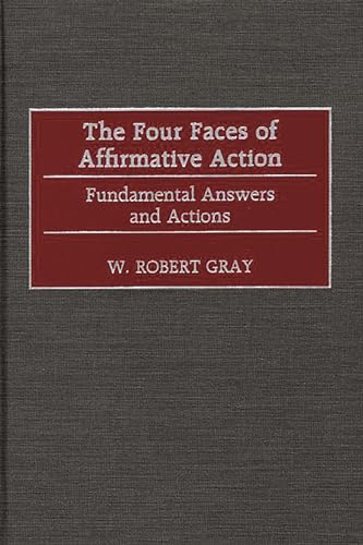 The Four Faces of Affirmative Action: Fundamental Answers and Actions