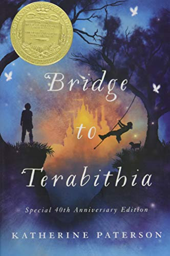 Bridge to Terabithia: A Newbery Medal Winner―A Beloved Children's Classic About Friendship, Imagination, and Coping with Loss―An Exciting Summer Reading Book for Children