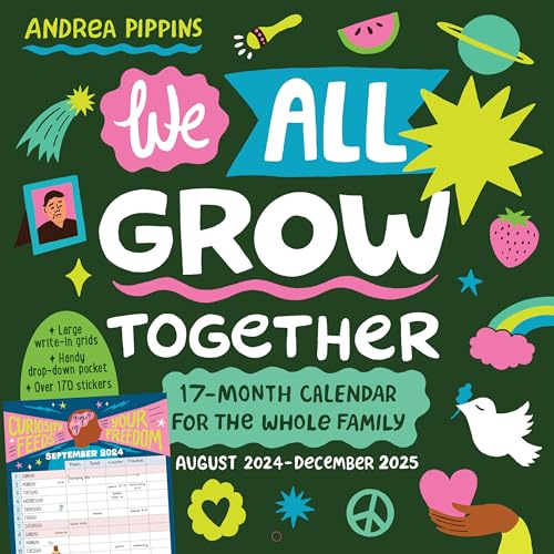 We All Grow Together Wall Calendar 2025: A 17-Month Calendar for the Whole Family: August 2024-December 2025 - with stickers!