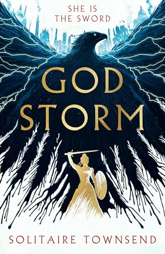 Godstorm: The Most High Octane and Original Fantasy Debut of 2026, where Red Rising meets Circe (Godstorm, 1)
