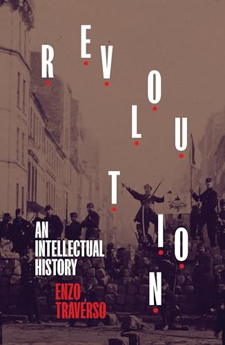 Revolution: An Intellectual History