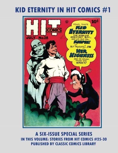 Kid Eternity #1 From Hit Comics: Request Classic Comics Library Catalog Or Visit www.facebook.com/classsiccomicslibrary