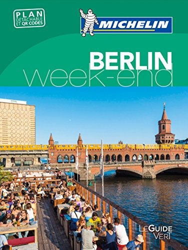Michelin Le Guide Vert Berlin Week-End (MICHELIN Grüne Reiseführer)