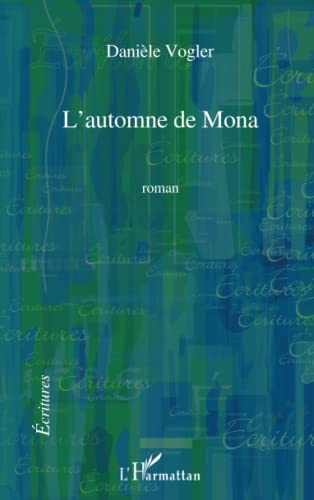 L'automne de Mona: Roman
