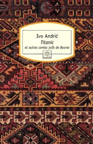 Titanic et autres contes juifs de Bosnie