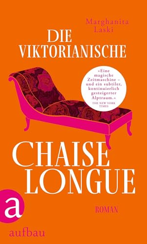 Die viktorianische Chaiselongue: Roman