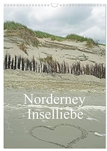 Norderney - Inselliebe (Wandkalender 2025 DIN A3 hoch), CALVENDO Monatskalender: Impressionen der Landschaft und der Natur (CALVENDO Natur)