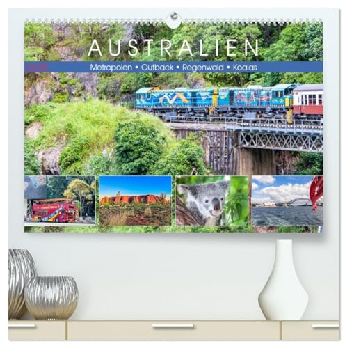 Australien - Metropolen • Outback • Regenwald • Koalas (hochwertiger Premium Wandkalender 2026 DIN A2 quer), Kunstdruck in Hochglanz: Einzigartige ... Metropolen des 5. Kontinents. (CALVENDO Orte)