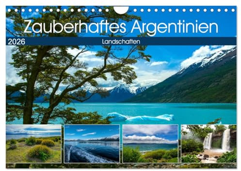 Zauberhaftes Argentinien (Wandkalender 2026 DIN A4 quer), CALVENDO Monatskalender: Zauberhafte Landschaften in Argentinien (CALVENDO Natur)
