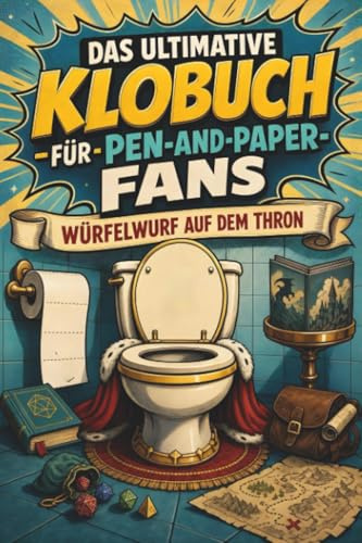 Das ultimative Klobuch für Pen-and-Paper-Fans: Würfelwurf auf dem Thron. Lustiges Geschenk für Fans von Pen and Paper, Dungeons & Dragons und DSA