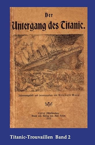 Titanic-Trouvaillen / Der Untergang des Titanic: Titanic-Trouvaillen Band 2