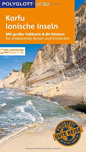 POLYGLOTT on tour Reiseführer Korfu/Ionische Inseln: Mit großer Faltkarte, 80 Stickern und individueller App