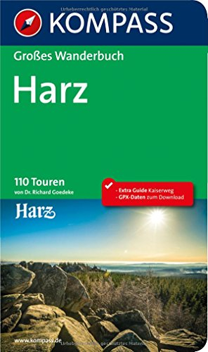Harz: Großes Wanderbuch mit Extra Tourenguide zum Herausnehmen. (KOMPASS Großes Wanderbuch, Band 1605)