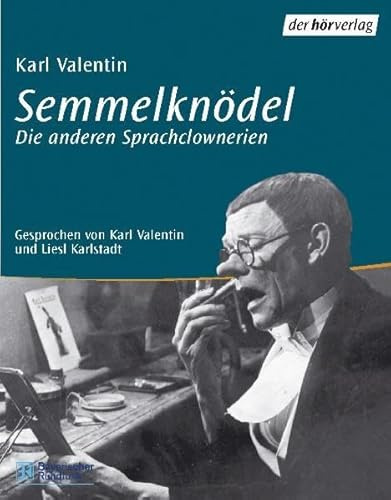 Semmelknödel. 1 CD. Die anderen Sprachclownerien.: Szenen und Monologe