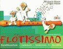 Flötissimo (+CD): Schule und Spielstücke für Blockflöte