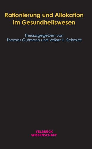 Rationierung und Allokation im Gesundheitswesen