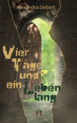 Vier Tage und ein Leben lang: Liebesgeschichte