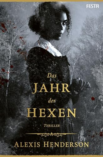Das Jahr der Hexen: Thriller