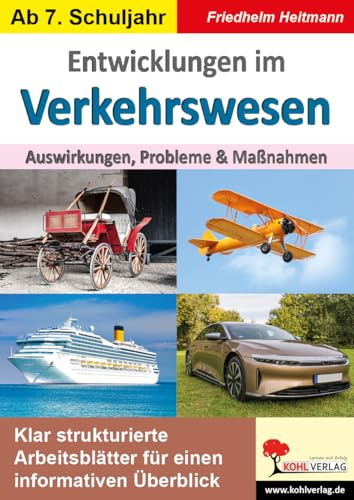 Entwicklungen Verkehrswesen Mobilität Verkehr Geschichte Gesellschaft Sekundarstufe Klasse 7 8 9 10 | Klimawandel Verkehrswende Straßenverkehr | 64 ... Auswirkungen, Probleme & Maßnahmen