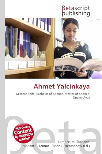 Ahmet Yalcinkaya: Mittlere Reife, Bachelor of Science, Master of Science, Dnevni Avaz