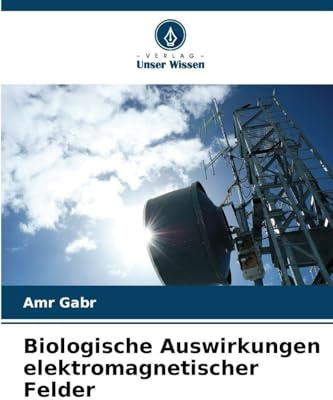 Biologische Auswirkungen elektromagnetischer Felder