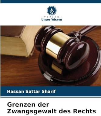 Grenzen der Zwangsgewalt des Rechts
